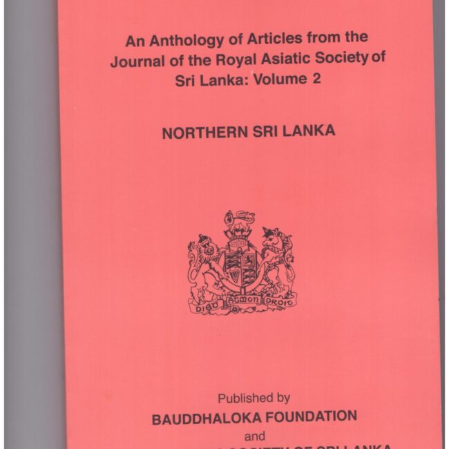 An Anthology of Articles from the Journal of the Royal Asiatic Society of Sri Lanka: Volume 2
